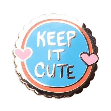 Keep it Cute Enamel Pin