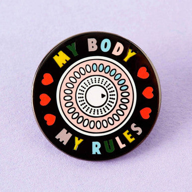 My Body, My Rules Enamel Pin