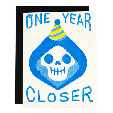 One Year Closer Card