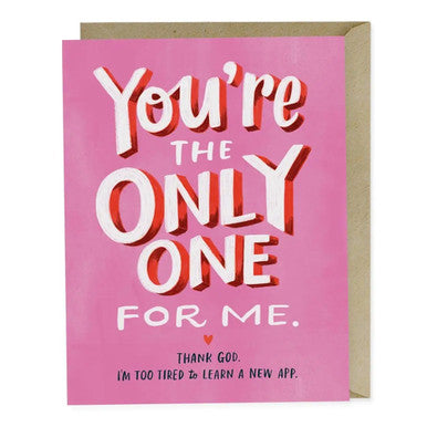 The Only One For Me Card