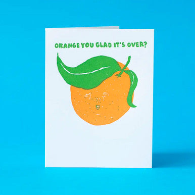 Orange You Glad Card