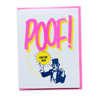 Poof! You're Old! Birthday Card