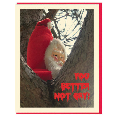 Better Not Cry Creepy Santa Card