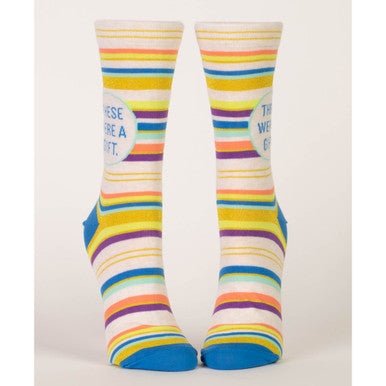 These Were a Gift Socks