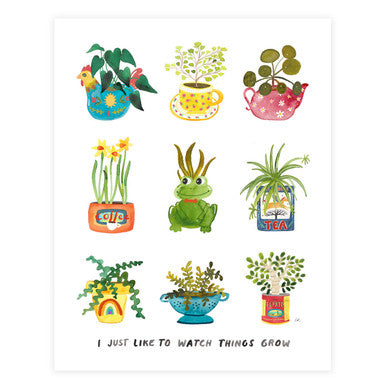 Watch Things Grow Print