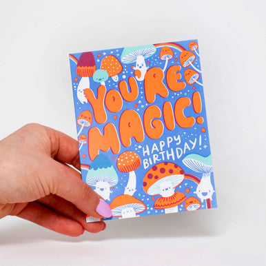 You're Magic Birthday Card